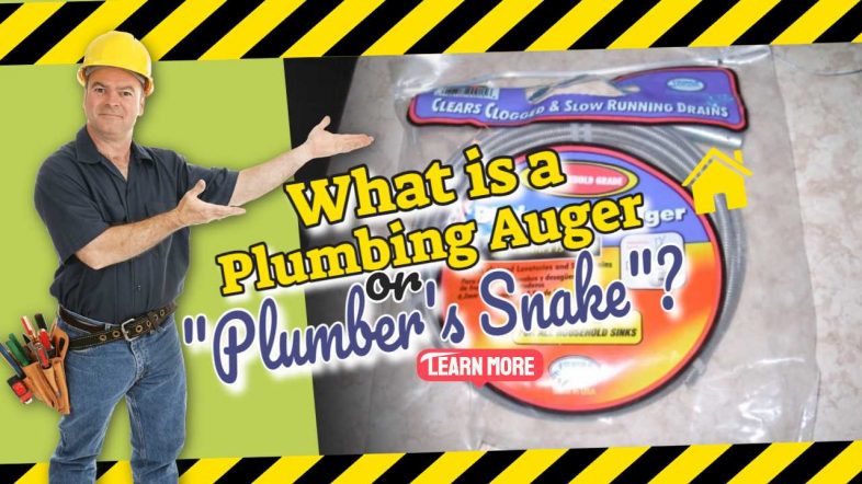 Image text: "What is a Plumbing Auger or Plumbers Snake".